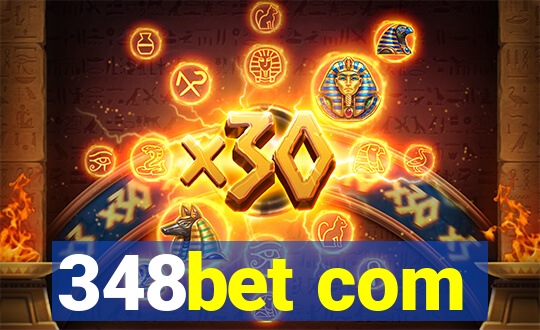 348bet com